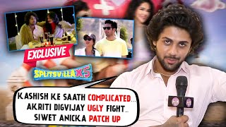 Splitsvilla X5 Addy EXPLOSIVE Interview On Siwet Anicka BREAK UP FIGHT With Digvijay  EXCLUSIVE [upl. by Ainotahs]