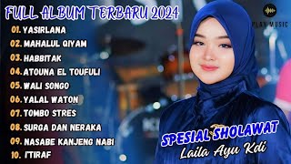 YASIRLANA  LAILA AYU KDI FULL ALBUM SIMPATIK TERBARU 2024 SHOLAWAT [upl. by Montagu471]