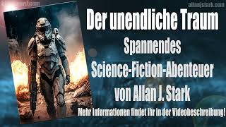 TIP Der unendliche Traum von Allan J Stark Komplettes ScienceFictionHörbuch AmbientVersion [upl. by Elletse]