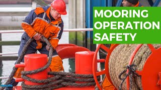 Mooring Operation Safety 10 Important Points to Remember During Mooring Operation [upl. by Etteoj]