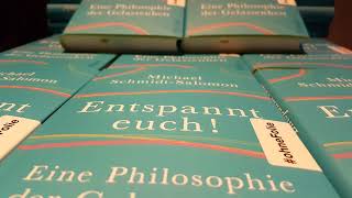 Entspannt euch Eine Philosophie der Gelassenheit  Michael SchmidtSalomon bei DLF Kultur [upl. by Cheston402]