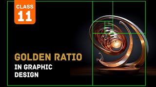 Golden Ratio in Graphic Design  Class11  Graphic design fundamentals [upl. by Arreip8]