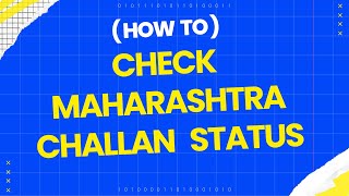 How to check Maharashtra challan status  Maharashtra challan status kaise check kare [upl. by Undry693]