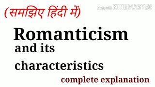 Romanticism in English Literature Characteristics of Romanticism [upl. by Yrek942]