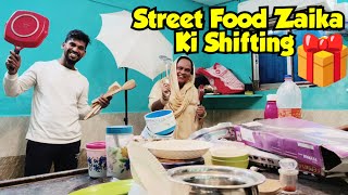 Street Food Zaika Ki Shifting 😊 [upl. by Ulla]