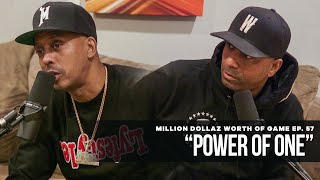 Million Dollaz Worth of Game EPISODE 57 quotPower Of Onequot [upl. by Winwaloe150]