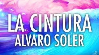 ALVARO SOLVER  LA CINTURA LYRICS LYRIC VIDEO [upl. by Ziul]