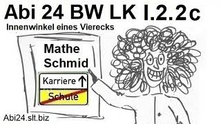 Das Abitur 2024 BW Wahlteil Ag I22c Innenwinkel eines Vierecks  Mathematik vom Mathe Schmid [upl. by Wasserman]