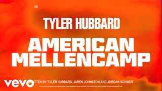 Tyler Hubbard  American Mellencamp Official Audio [upl. by Grosmark603]