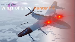 RETURNING TO WINGS OF GLORY with hunter f6 [upl. by Novla787]