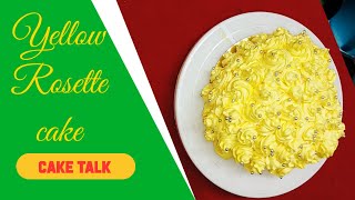 YELLOW ROSETTE CAKE How to make rosette cake rosette cakerose cake eggless cake using milk maid [upl. by Ijnek350]