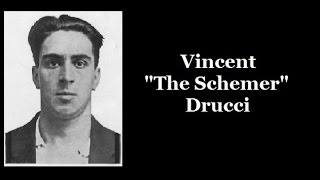 Mobster  Vincent quotThe Schemerquot Drucci [upl. by Aical60]