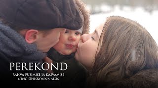 Lühifilm „Perekond – rahva püsimise ja kasvamise ning ühiskonna alusquot [upl. by Doowyah]