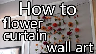 How to Make Flower Curtain Wall Decor  DIY [upl. by Sirroned]