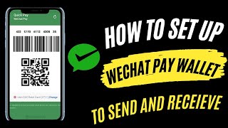 HOW TO SETUP WECHAT PAY WALLET TO USE FOR SENDING AND RECEIVING  EASY METHOD 2024 [upl. by Nawaj]