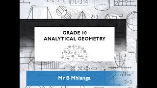 Analytical Geometry  Grade 10 [upl. by Ury321]