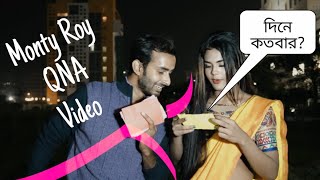 MONTII ROY FIRST QNA VIDEO  MONTII ROY FT SAHI BANGLA [upl. by Murphy]