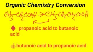 propanoic acid to butanoic acid conversion  butanoic acid to propanoic acid conversion [upl. by Leunamesoj866]