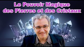 Le pouvoir magique des pierres et des cristaux [upl. by Hizar]