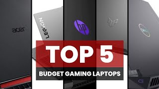 TOP 5 BUDGET GAMING LAPTOPS [upl. by Neille]