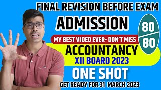 Admission of a Partner Final One Shot Revision  Concept amp All imp Questions  Accounts Board 2023 [upl. by Einnim]