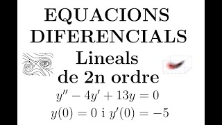 Equacions diferencials Lineals de 2n ordre  Part 2 [upl. by Edras202]