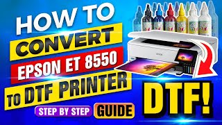 How To Convert The Epson 8550 Into A DTF Printer  Step by Step guide Very In Depth Details [upl. by Isidora]