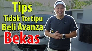 Tips Agar Tidak Tertipu Membeli Avanza Bekas [upl. by Trotter]