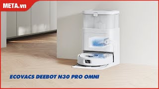 Ecovacs Deebot N30 Pro Omni Hút bụi lau nhà tự giặt giẻ sấy khô tự đổ rác  METAvn [upl. by Ahseka665]