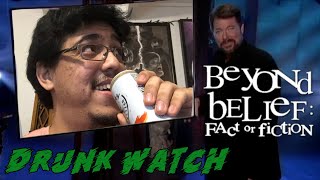 900 SUB DRUNK SPECIAL Beyond Belief Fact Or Fiction S2E5 [upl. by Leva]