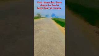 First November sarde sharoo ho gae ha Mere Gaon ka manzar 👑 [upl. by Nima]