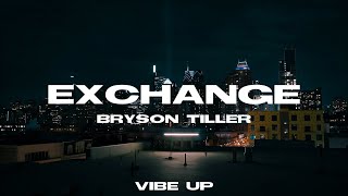 Bryson Tiller  Exchange Lyrics [upl. by Shauna]