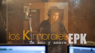 Te Amo y Te Amaré  Los K Morales EPK Oficial HD [upl. by Mieka]