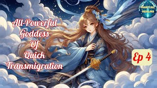 Ep 4 AllPowerful Goddess of Quick Transmigration  Fantasy Xianxia Martial Arts Time Travel [upl. by Verdie]