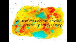 Der Hamster und die Ameise  Gotthold Ephraim Lessing [upl. by Guildroy]