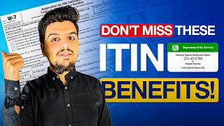 Take Advantage of ITIN Benefits Now [upl. by Zeb]