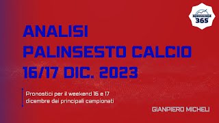 PRONOSTICI CALCIO Weekend 1617122023 Analisi TOP CAMPIONATI [upl. by Cohl958]