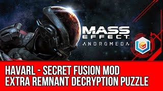 Mass Effect Andromeda  Havarl Secret Fusion Mod of Adrenaline  Extra Remnant Decryption Puzzle [upl. by Dennett396]