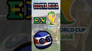 Costa Rica en el Mundial Brasil 2014 footballworldcup countryballs mundial2014 [upl. by Graaf647]