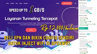 TUTORIAL BELI VPN DAN BIKIN CONFIG UNTUK TUNNELING OPENWRT DI STB [upl. by Edelman]