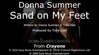 Donna Summer  Sand on My Feet LYRICS  SHM quotCrayonsquot 2008 [upl. by Salvidor230]