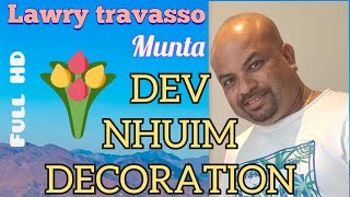 Dev Nuim Decoration  LawryTravasso [upl. by Dunn]