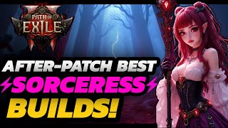 Path of Exile 2  NEW Best Sorceress BUILDS  AFTER PatchNerf  One SHOT Bosses amp MAPS [upl. by Ardeed]