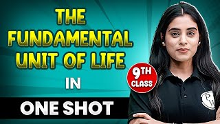 THE FUNDAMENTAL UNIT OF LIFE in 1 Shot  FULL Chapter Coverage THEORYPYQs  Class9th Biology [upl. by Corkhill]