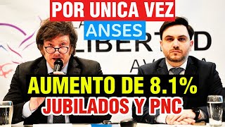 💥Activarían POR ÚNICA VEZ un Aumento de 81❗ para Jubilados y Pensionados de ANSES💲➕Noticias de Hoy [upl. by Nnaylrebmik]