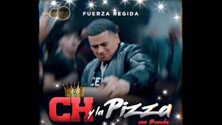 CH Y LA  PIZZA CON BANDA  Fuerza Regida 2023 [upl. by Tod]