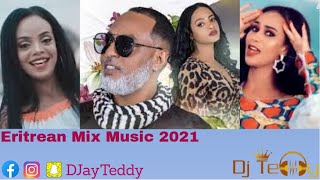 Eritrean Mix Music 2021  DJ TEDDY [upl. by Yadsendew]