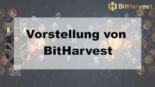 BitHarvest  Vorstellung von BitHarvest Deutsch [upl. by Vivle]