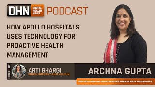 How Apollo Hospital uses technology for productive health management  Archna Gupta [upl. by Borras205]