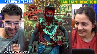 Pakistani Couple Reacts To Pushpa 2 The Rule Teaser  Allu Arjun  Sukumar  Rashmika Mandanna [upl. by Arikehs]